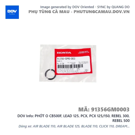 PHỚT O CB500F, LEAD 125, PCX, PCX 125/150, REBEL 300, REBEL 500 — 91356GM0003