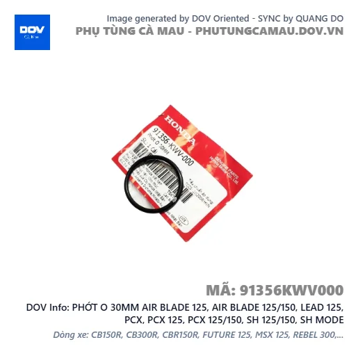 PHỚT O 30MM AIR BLADE 125, AIR BLADE 125/150, LEAD 125, PCX, PCX 125, PCX 125/150, SH 125/150, SH MODE — 91356KWV000