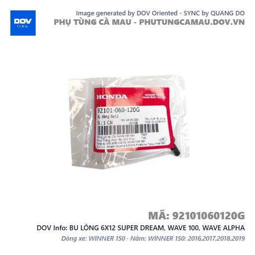 BU LÔNG 6X12 SUPER DREAM, WAVE 100, WAVE ALPHA — 92101060120G