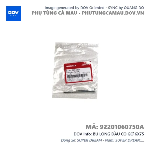 BU LÔNG ĐẦU CÓ GỜ 6X75 — 92201060750A