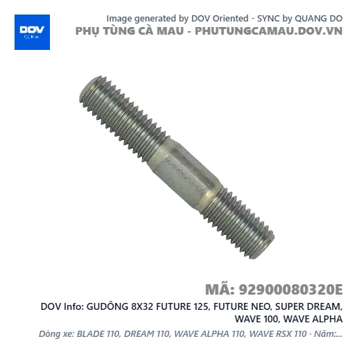 GUDÔNG 8X32 FUTURE 125, FUTURE NEO, SUPER DREAM, WAVE 100, WAVE ALPHA — 92900080320E