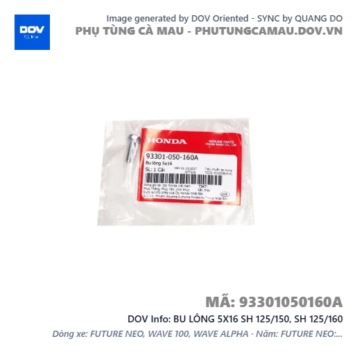 BU LÔNG 5X16 SH 125/150, SH 125/160 — 93301050160A