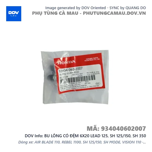 BU LÔNG CÓ ĐỆM 6X20 LEAD 125, SH 125/150, SH 350 — 934040602007