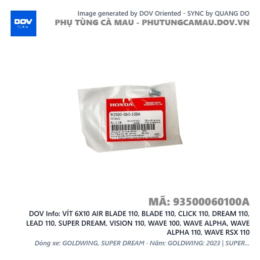 VÍT 6X10 AIR BLADE 110, BLADE 110, CLICK 110, DREAM 110, LEAD 110, SUPER DREAM, VISION 110, WAVE 100, WAVE ALPHA, WAVE ALPHA 110, WAVE RSX 110 — 93500060100A