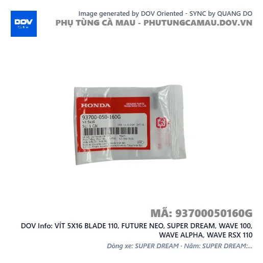 VÍT 5X16 BLADE 110, FUTURE NEO, SUPER DREAM, WAVE 100, WAVE ALPHA, WAVE RSX 110 — 93700050160G