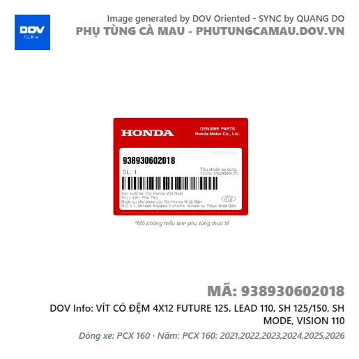 VÍT CÓ ĐỆM 4X12 FUTURE 125, LEAD 110, SH 125/150, SH MODE, VISION 110 — 938930602018