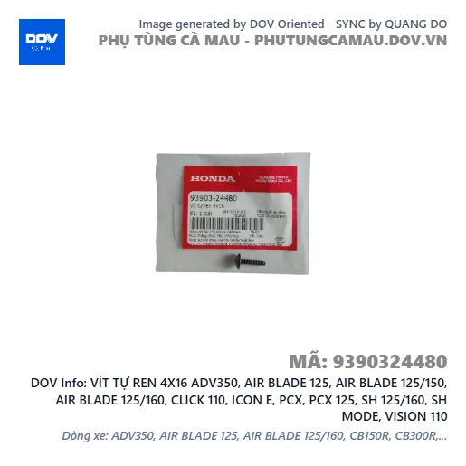VÍT TỰ REN 4X16 ADV350, AIR BLADE 125, AIR BLADE 125/150, AIR BLADE 125/160, CLICK 110, ICON E, PCX, PCX 125, SH 125/160, SH MODE, VISION 110 — 9390324480