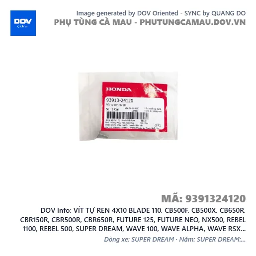VÍT TỰ REN 4X10 BLADE 110, CB500F, CB500X, CB650R, CBR150R, CBR500R, CBR650R, FUTURE 125, FUTURE NEO, NX500, REBEL 1100, REBEL 500, SUPER DREAM, WAVE 100, WAVE ALPHA, WAVE RSX 110, WINNER 150, WINNER X — 9391324120