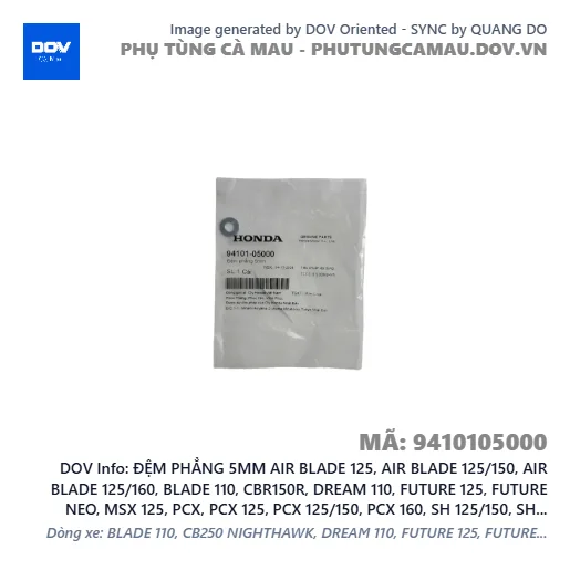 ĐỆM PHẲNG 5MM AIR BLADE 125, AIR BLADE 125/150, AIR BLADE 125/160, BLADE 110, CBR150R, DREAM 110, FUTURE 125, FUTURE NEO, MSX 125, PCX, PCX 125, PCX 125/150, PCX 160, SH 125/150, SH 125/160, SH MODE, SUPER DREAM, VARIO 160, VISION 110, WAVE 100, WAVE ALPHA, WAVE ALPHA 110, WAVE RSX 110, WINNER 150, WINNER R, WINNER X — 9410105000