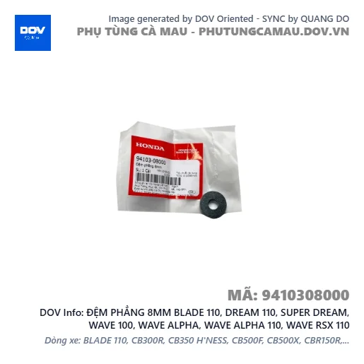 ĐỆM PHẲNG 8MM BLADE 110, DREAM 110, SUPER DREAM, WAVE 100, WAVE ALPHA, WAVE ALPHA 110, WAVE RSX 110 — 9410308000