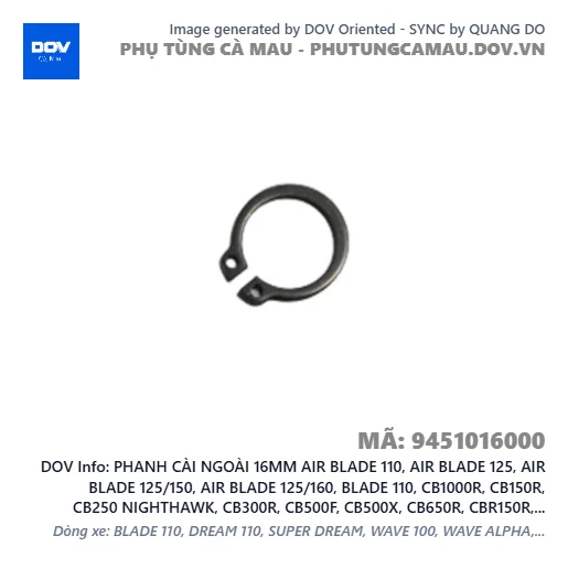 PHANH CÀI NGOÀI 16MM AIR BLADE 110, AIR BLADE 125, AIR BLADE 125/150, AIR BLADE 125/160, BLADE 110, CB1000R, CB150R, CB250 NIGHTHAWK, CB300R, CB500F, CB500X, CB650R, CBR150R, CBR500R, CBR650R, CLICK 110, DREAM 110, FUTURE NEO, GOLDWING, LEAD 110, LEAD 125, NX500, PCX, PCX 125, PCX 125/150, PCX 160, REBEL 1100, REBEL 300, REBEL 500, SH 125/150, SH 125/160, SH 350, SH MODE, SUPER DREAM, VARIO 160, WAVE 100, WAVE ALPHA, WAVE ALPHA 110, WAVE RSX 110, WINNER 150, WINNER R, WINNER X — 9451016000