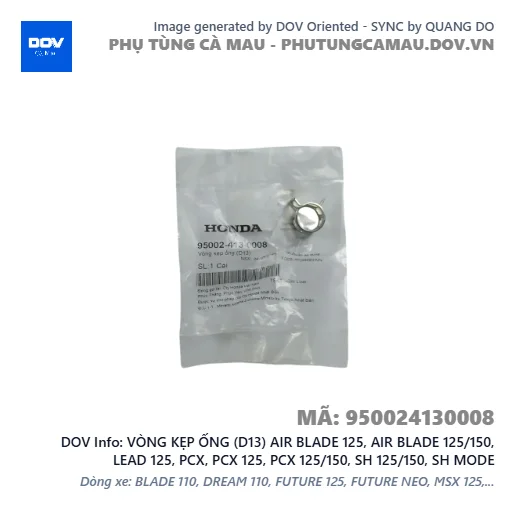 VÒNG KẸP ỐNG (D13) AIR BLADE 125, AIR BLADE 125/150, LEAD 125, PCX, PCX 125, PCX 125/150, SH 125/150, SH MODE — 950024130008