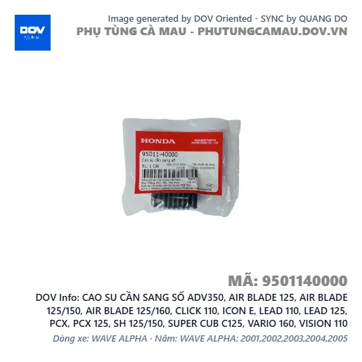 CAO SU CẦN SANG SỐ ADV350, AIR BLADE 125, AIR BLADE 125/150, AIR BLADE 125/160, CLICK 110, ICON E, LEAD 110, LEAD 125, PCX, PCX 125, SH 125/150, SUPER CUB C125, VARIO 160, VISION 110 — 9501140000