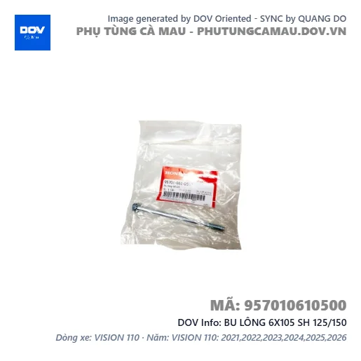 BU LÔNG 6X105 SH 125/150 — 957010610500
