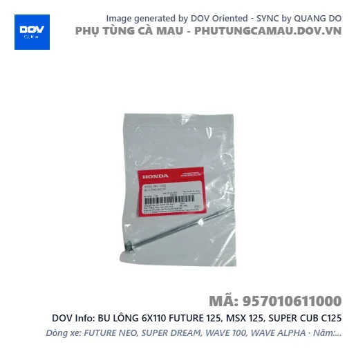 BU LÔNG 6X110 FUTURE 125, MSX 125, SUPER CUB C125 — 957010611000