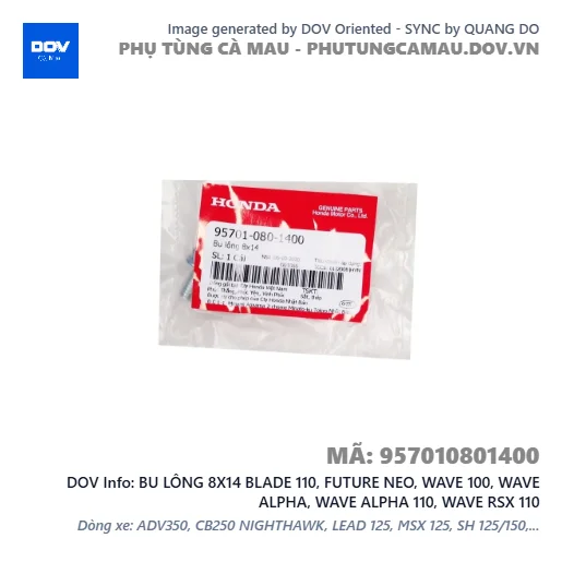 BU LÔNG 8X14 BLADE 110, FUTURE NEO, WAVE 100, WAVE ALPHA, WAVE ALPHA 110, WAVE RSX 110 — 957010801400