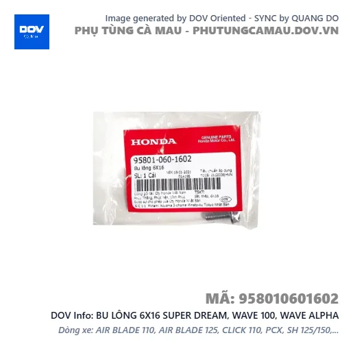 BU LÔNG 6X16 SUPER DREAM, WAVE 100, WAVE ALPHA — 958010601602