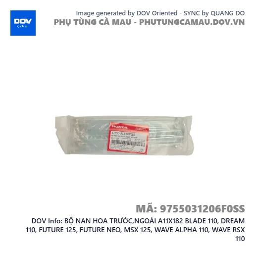 BỘ NAN HOA TRƯỚC,NGOÀI A11X182 BLADE 110, DREAM 110, FUTURE 125, FUTURE NEO, MSX 125, WAVE ALPHA 110, WAVE RSX 110 — 9755031206F0SS