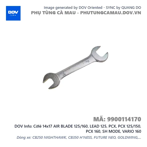 Cờlê 14x17 AIR BLADE 125/160, LEAD 125, PCX, PCX 125/150, PCX 160, SH MODE, VARIO 160 — 9900114170