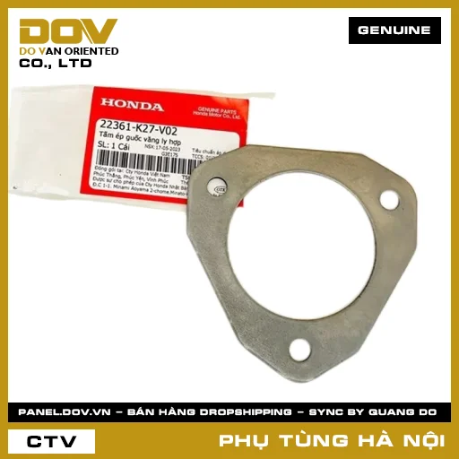 MÃ PHỤ TÙNG : 22361K27V02 TẤM ÉP GUỐC VĂNG LY HỢP — 22361K27V02
