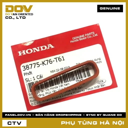 MÃ PHỤ TÙNG : 38775K76T61 PHỚT — 38775K76T61