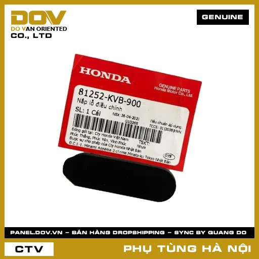 MÃ PHỤ TÙNG : 81252KVB900 NẮP LỖ ĐIỀU CHỈNH — 81252KVB900