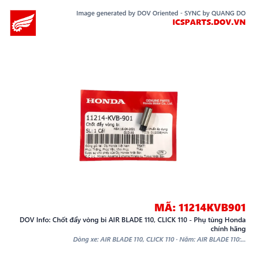 Chốt đẩy vòng bi AIR BLADE 110, CLICK 110 - Phụ tùng Honda chính hãng