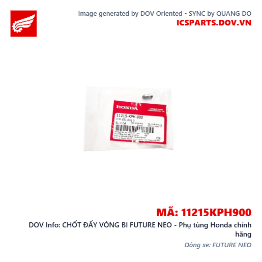 CHỐT ĐẨY VÒNG BI FUTURE NEO - Phụ tùng Honda chính hãng