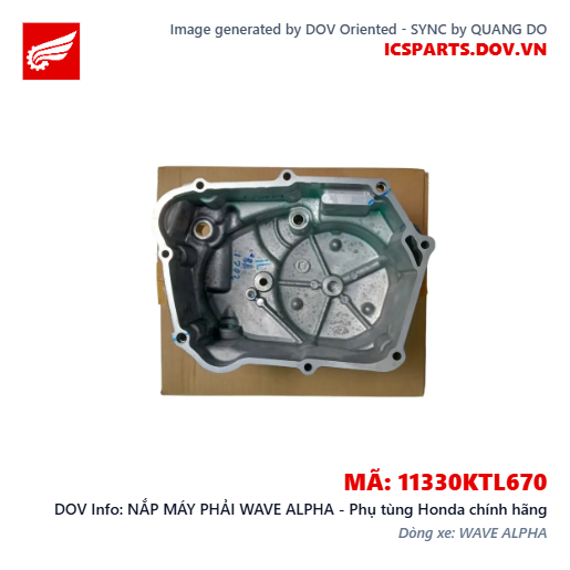 NẮP MÁY PHẢI WAVE ALPHA - Phụ tùng Honda chính hãng