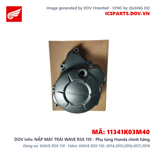 NẮP MÁY TRÁI WAVE RSX 110 - Phụ tùng Honda chính hãng