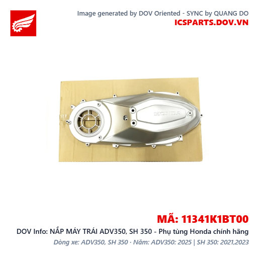 NẮP MÁY TRÁI ADV350, SH 350 - Phụ tùng Honda chính hãng