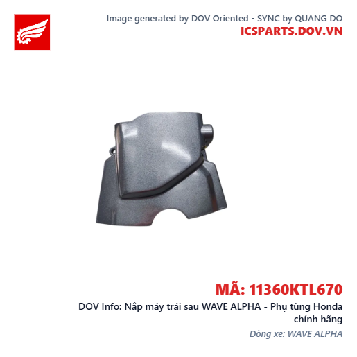 Nắp máy trái sau WAVE ALPHA - Phụ tùng Honda chính hãng