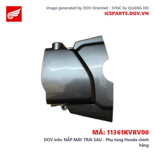 NẮP MÁY TRÁI SAU - Phụ tùng Honda chính hãng