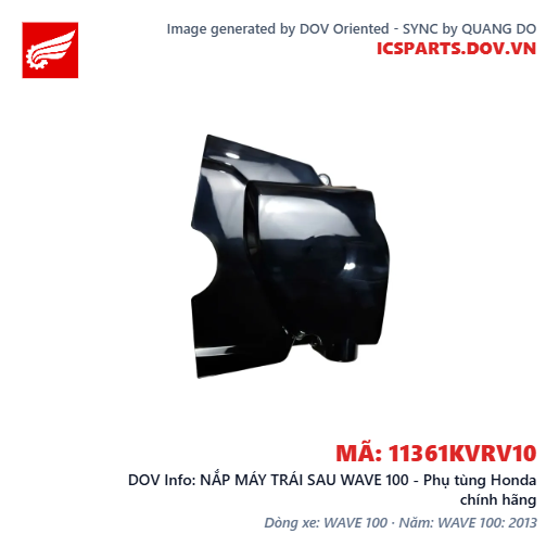 NẮP MÁY TRÁI SAU WAVE 100 - Phụ tùng Honda chính hãng