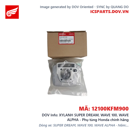 XYLANH SUPER DREAM, WAVE 100, WAVE ALPHA - Phụ tùng Honda chính hãng