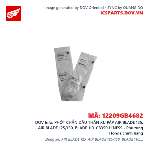PHỚT CHẮN DẦU THÂN XU PÁP AIR BLADE 125, AIR BLADE 125/150, BLADE 110, CB350 H'NESS - Phụ tùng Honda chính hãng