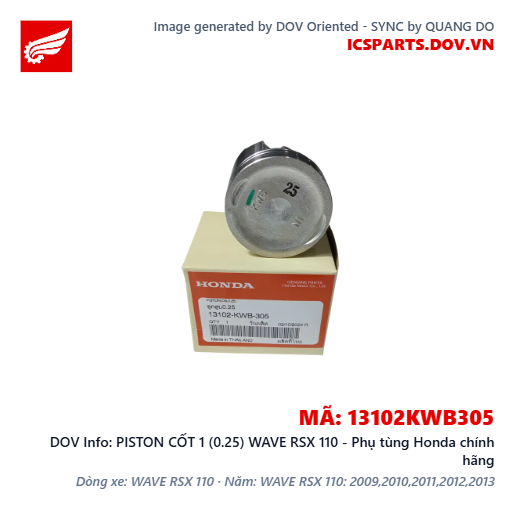 PISTON CỐT 1 (0.25) WAVE RSX 110 - Phụ tùng Honda chính hãng