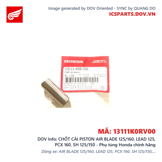 CHỐT CÀI PISTON AIR BLADE 125/160, LEAD 125, PCX 160, SH 125/150 - Phụ tùng Honda chính hãng
