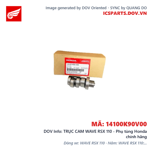 TRỤC CAM WAVE RSX 110 - Phụ tùng Honda chính hãng