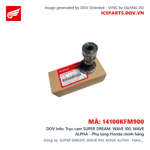 Trục cam SUPER DREAM, WAVE 100, WAVE ALPHA - Phụ tùng Honda chính hãng