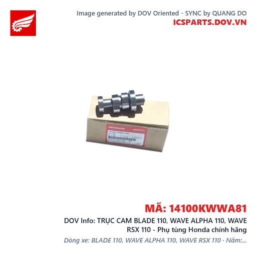 TRỤC CAM BLADE 110, WAVE ALPHA 110, WAVE RSX 110 - Phụ tùng Honda chính hãng