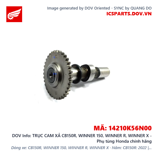 TRỤC CAM XẢ CB150R, WINNER 150, WINNER R, WINNER X - Phụ tùng Honda chính hãng