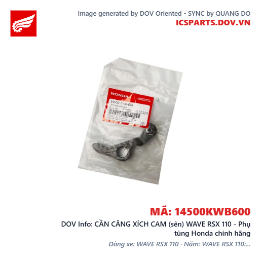 CẦN CĂNG XÍCH CAM (sên) WAVE RSX 110 - Phụ tùng Honda chính hãng