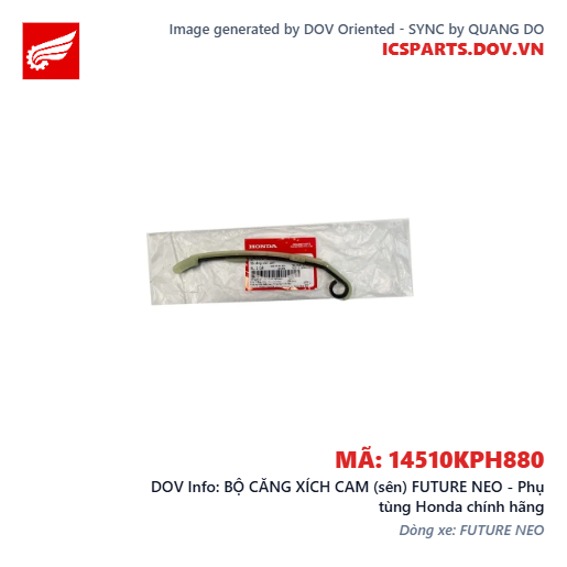 BỘ CĂNG XÍCH CAM (sên) FUTURE NEO - Phụ tùng Honda chính hãng