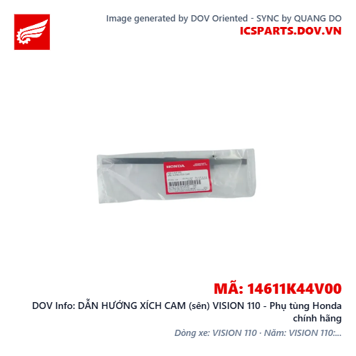 DẪN HƯỚNG XÍCH CAM (sên) VISION 110 - Phụ tùng Honda chính hãng