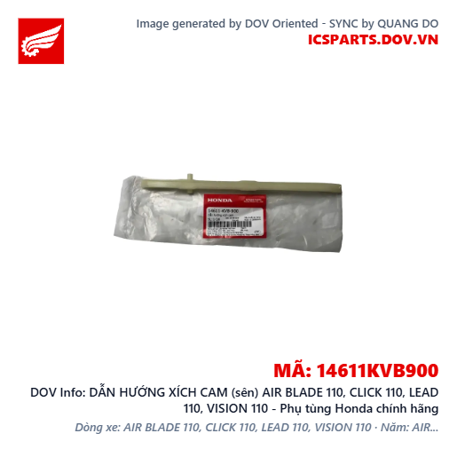 DẪN HƯỚNG XÍCH CAM (sên) AIR BLADE 110, CLICK 110, LEAD 110, VISION 110 - Phụ tùng Honda chính hãng