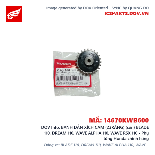 BÁNH DẪN XÍCH CAM (23RĂNG) (sên) BLADE 110, DREAM 110, WAVE ALPHA 110, WAVE RSX 110 - Phụ tùng Honda chính hãng
