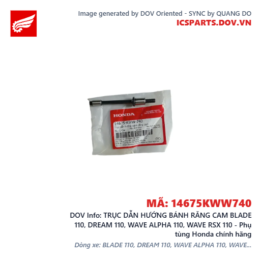 TRỤC DẪN HƯỚNG BÁNH RĂNG CAM BLADE 110, DREAM 110, WAVE ALPHA 110, WAVE RSX 110 - Phụ tùng Honda chính hãng