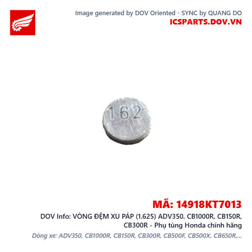 VÒNG ĐỆM XU PÁP (1.625) ADV350, CB1000R, CB150R, CB300R - Phụ tùng Honda chính hãng