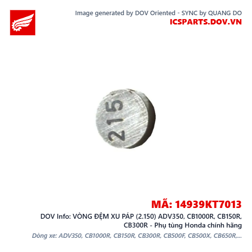 VÒNG ĐỆM XU PÁP (2.150) ADV350, CB1000R, CB150R, CB300R - Phụ tùng Honda chính hãng